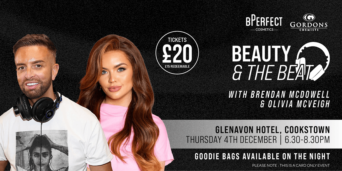 BPerfect Cosmetics Beauty & The Beat w\/ Brendan McDowell & Olivia McVeigh!