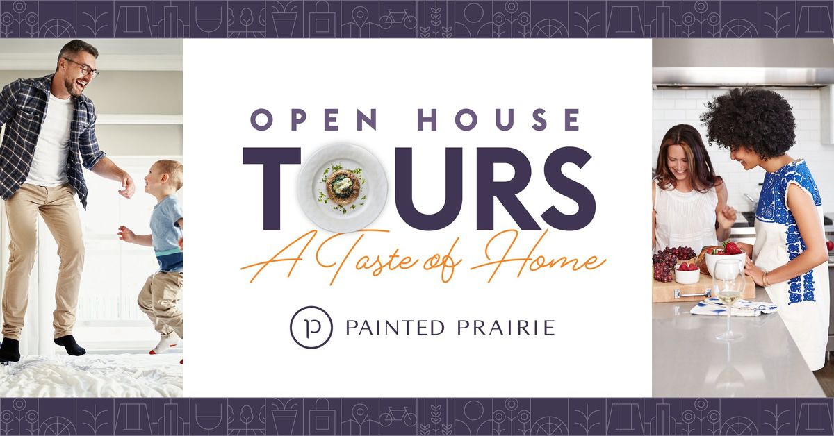 Open House Tours | A Taste of Home