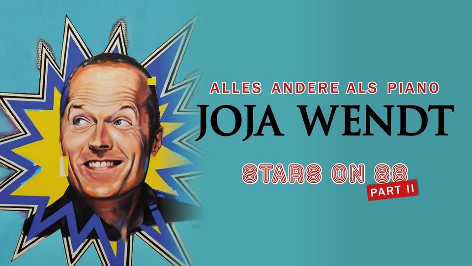 Joja Wendt "Stars on 88 Part II"- die Erfolgsgeschichte geht 2022 weiter! | Berlin
