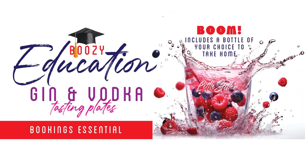 BOOZY EDUCATION: Gin & Vodka Tasting Event