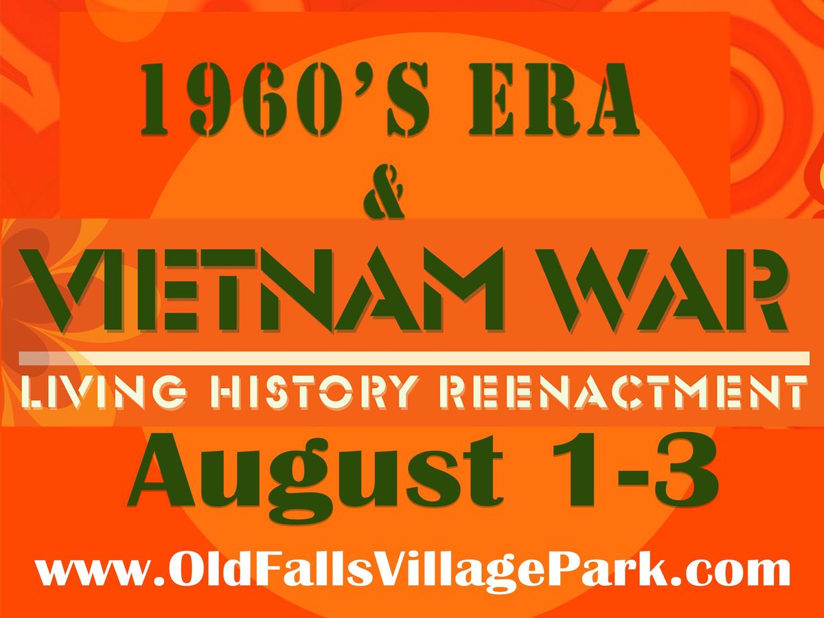 1960s Era and Vietnam War Living History Reenactment at Old Falls Village Park