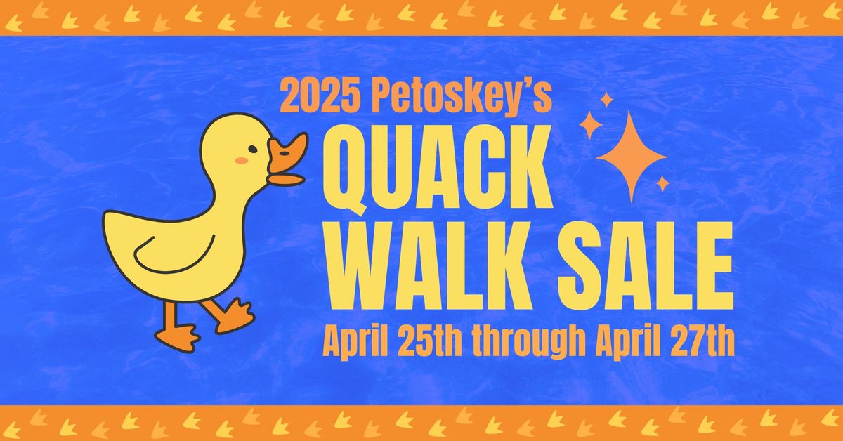 2025 - Petoskey's Quack Walk Sale!