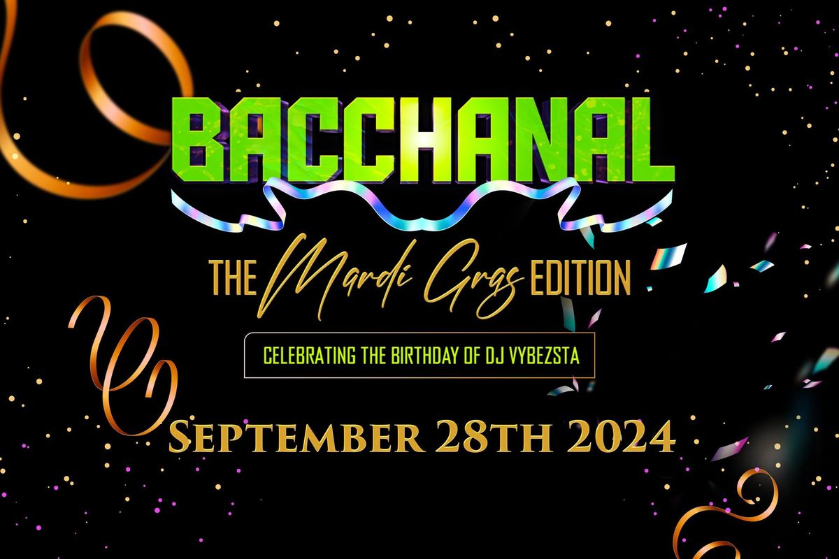 BACCHANAL THE MARDI GRAS EDITION 