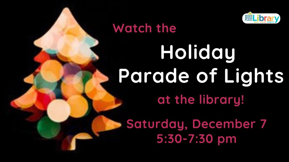 Holiday Parade of Lights Viewing at the Library