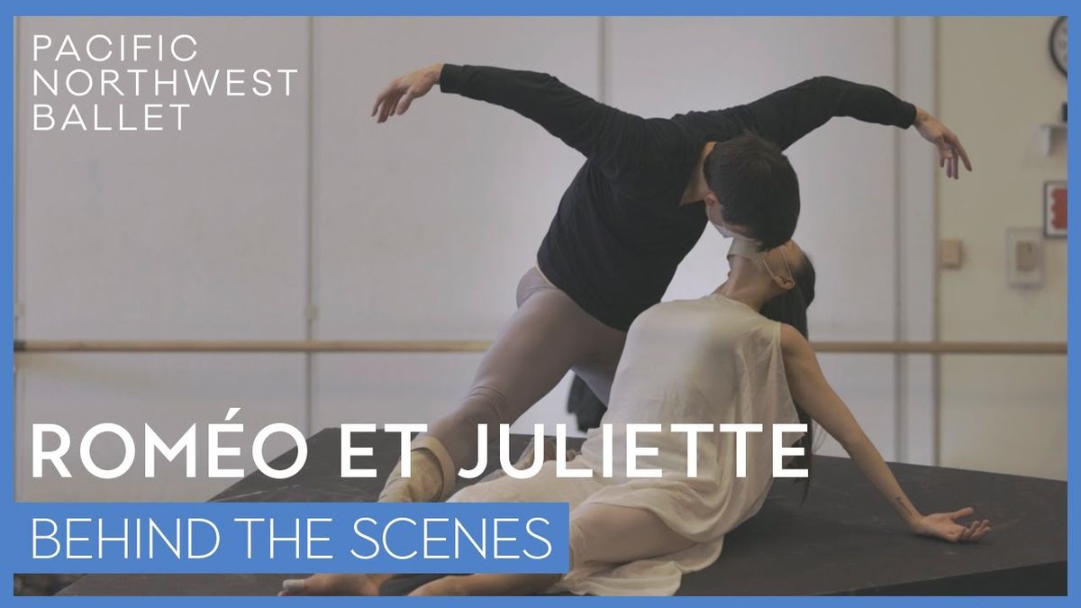 Pacific Northwest Ballet: Romeo et Juliette