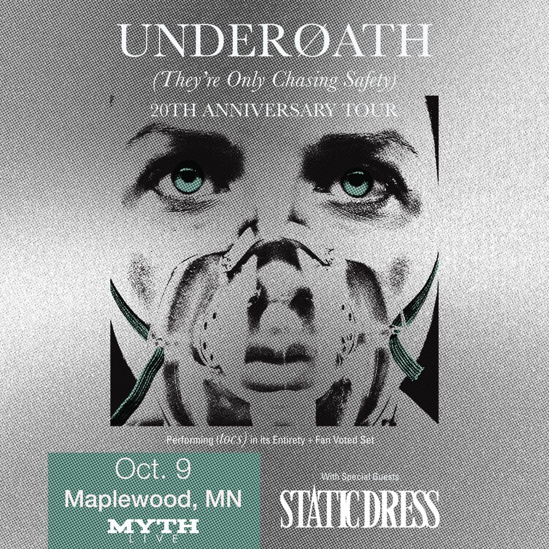 UNDEROATH "THEY'RE ONLY CHASING SAFETY 20th ANNIVERSARY\u201d TOUR