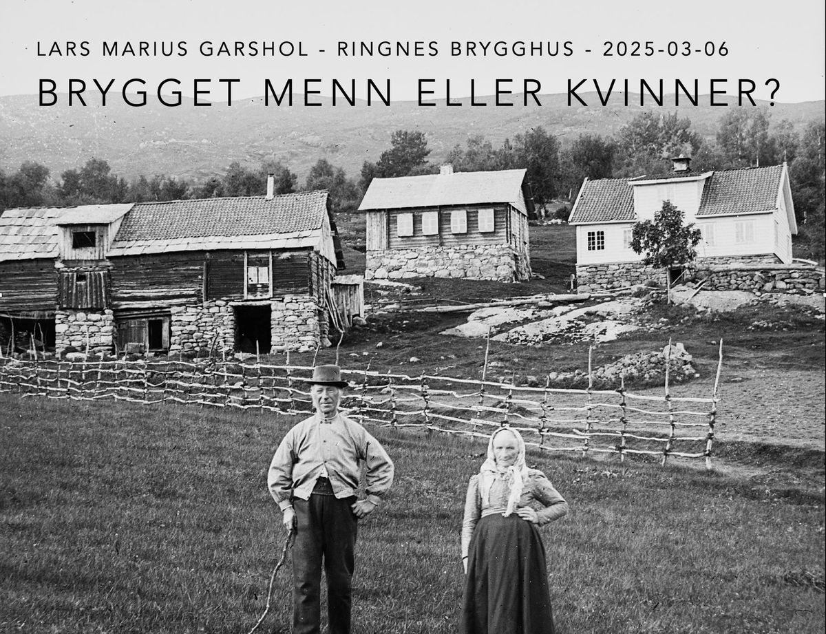 Brygget menn eller kvinner? En foredrag og prat med \u00f8lforfatter Lars Marius Garshol