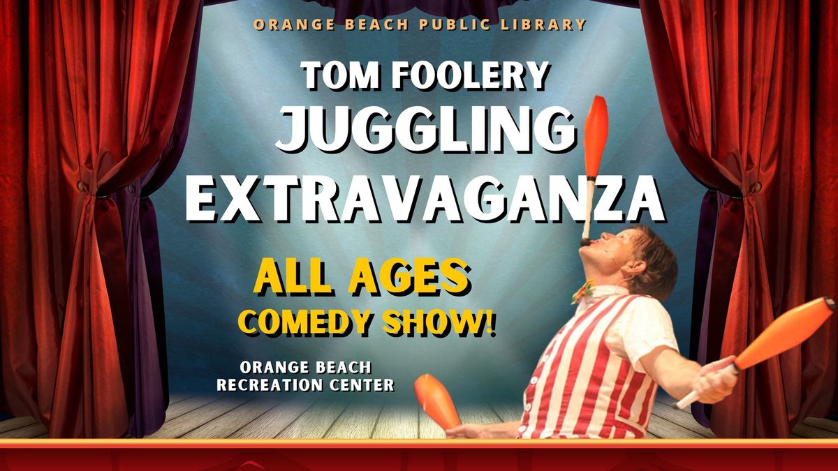 TomFoolery Juggling Extravaganza