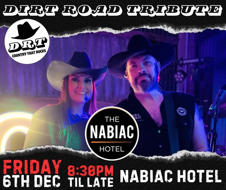 DIRT ROAD TRIBUTE @ NABIAC HOTEL