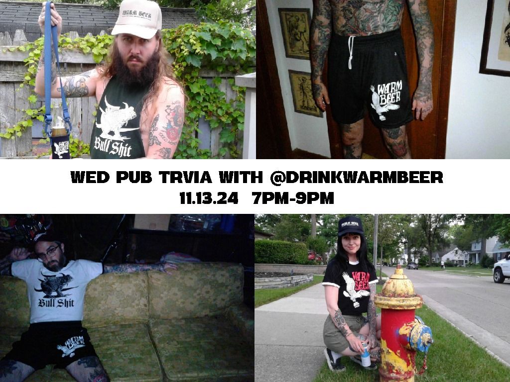 Wednesday Pub Trivia - Beer & Brewing with our friends @DRINKWARMBEER