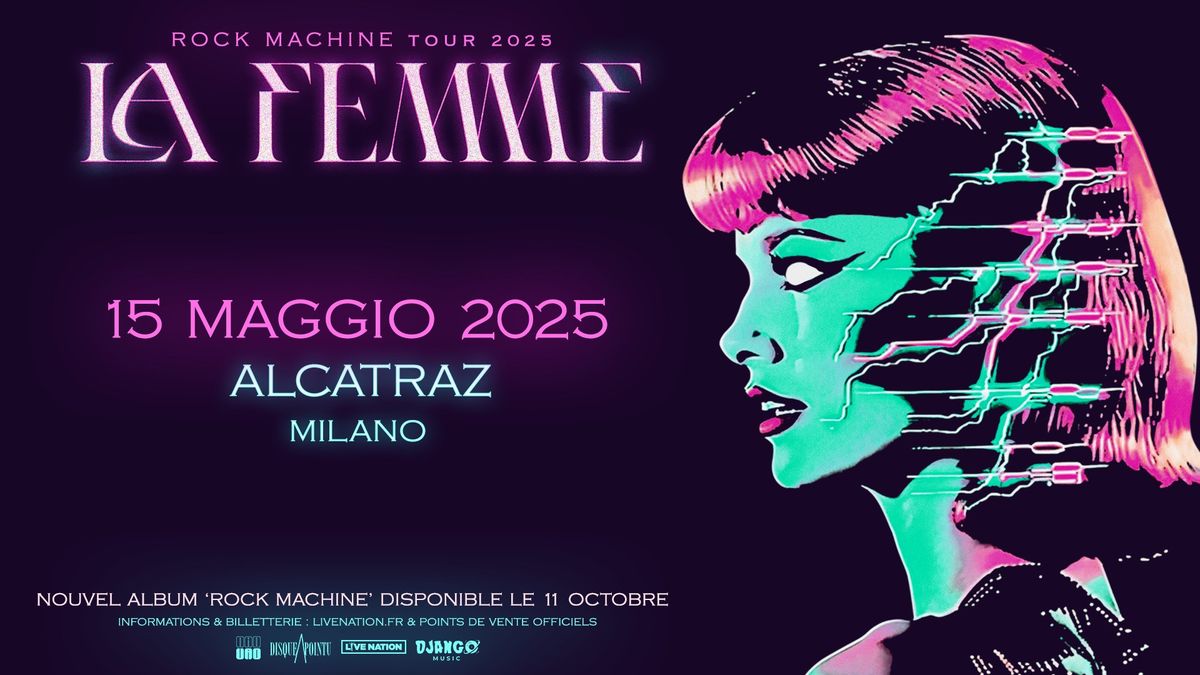 LA FEMME in concerto all'Alcatraz di Milano