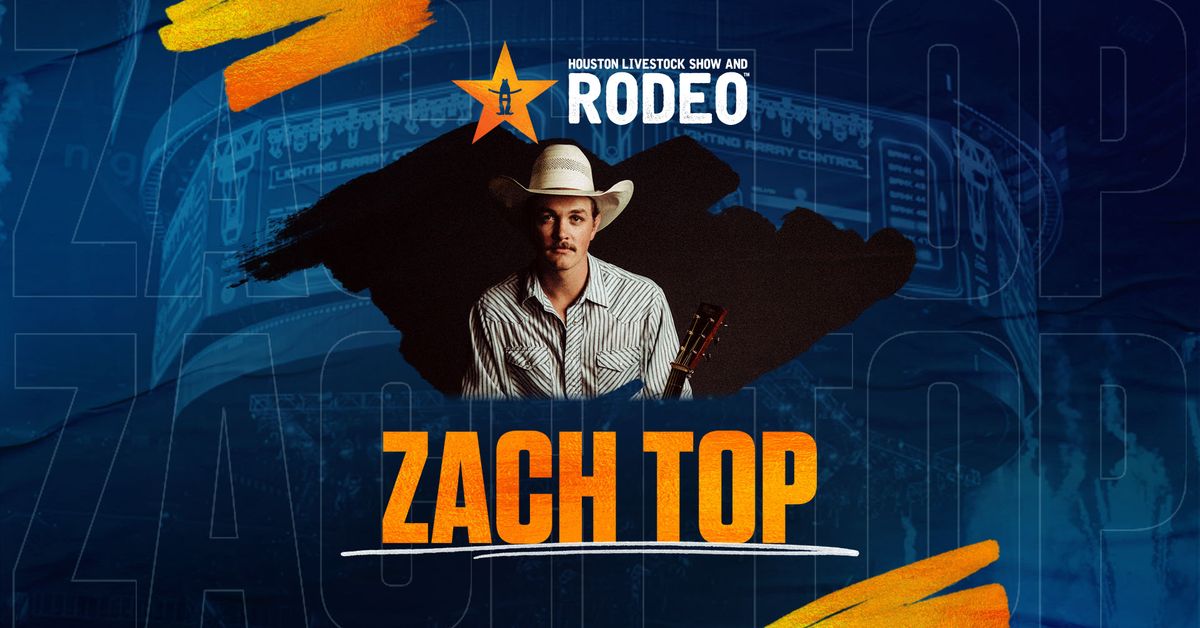 Zach Top at RODEOHOUSTON