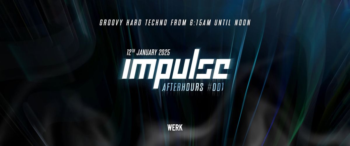 IMPULSE AFTERHOURS #001