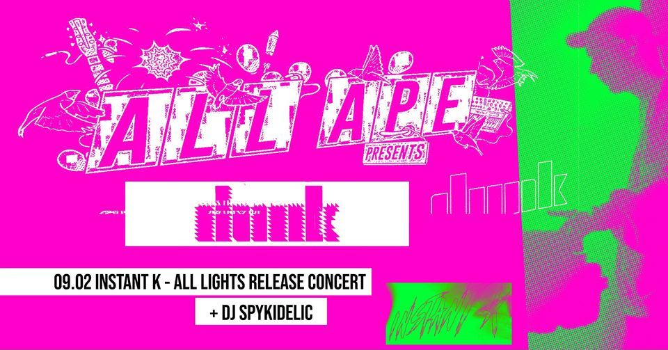 INSTANT K // ALL APE Presents // Dunk Oslo // + DJ SPYKIDELIC, Dunk ...