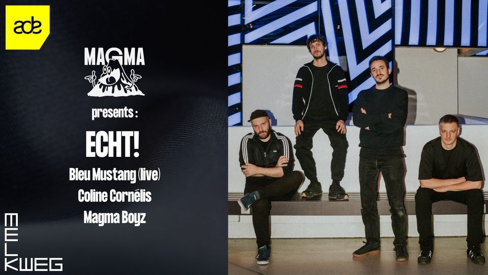 Magma Nights: ECHT! (ADE 2023) - Melkweg Amsterdam