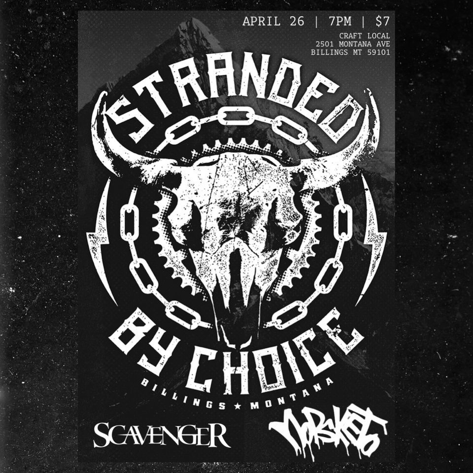 Stranded By Choice \/ Scavenger \/ Mopsketo at Craft Local \u2022 Billings, MT 