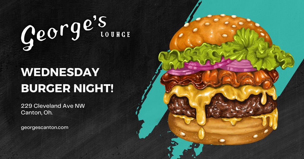 Wednesday Burger Night At Georges Lounge