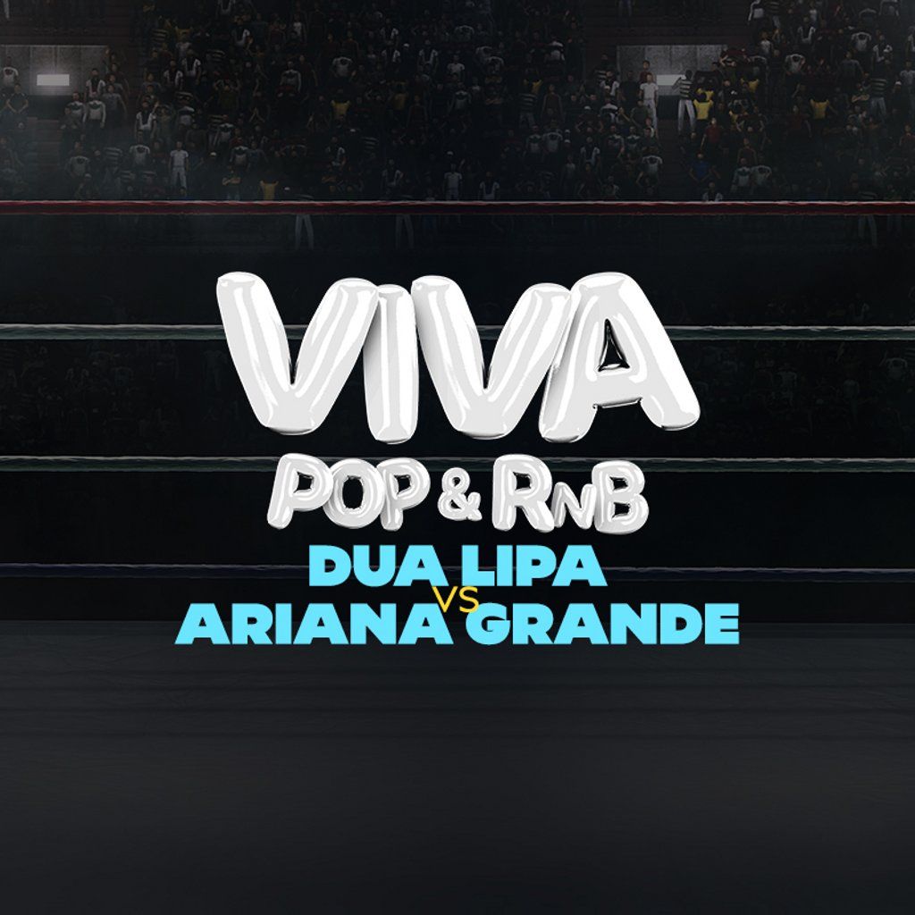 VIVA Pop \/ R&B \/ Club Hits -  DUA LIPA vs ARIANA GRANDE