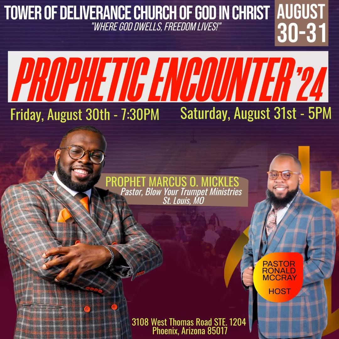 Tower of Deliverance Church Present: Prophetic Encounter \u201924 