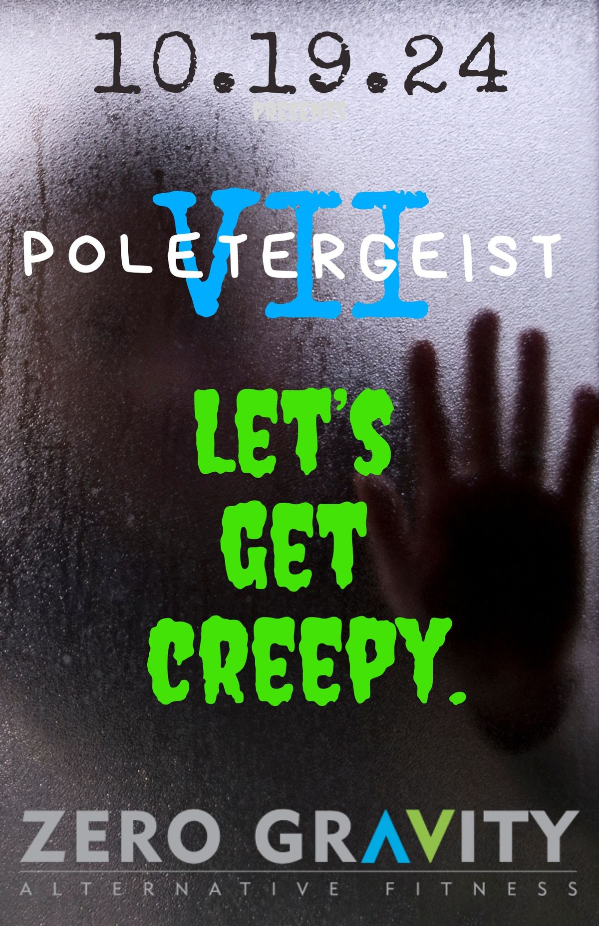 Poletergeist VII