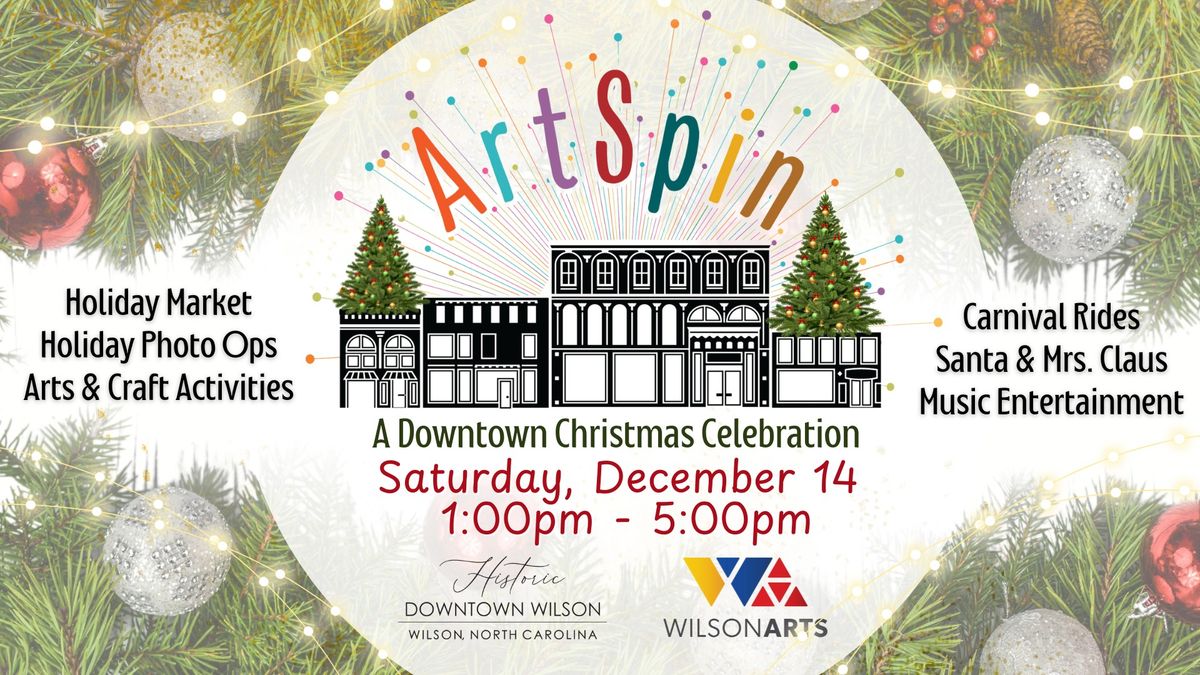 ArtSpin ~ A Downtown Christmas Celebration 