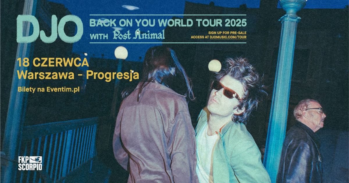 DJO | BACK ON YOU WORLD TOUR 2025 | Warszawa, Progresja