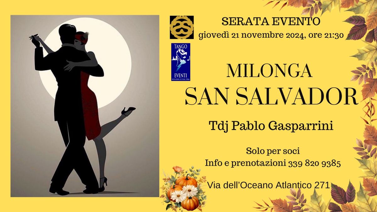 Serata evento in data unica Gov. 21 Nov.  "Milonga San Salvador " Tdj Pablo Gasparrini