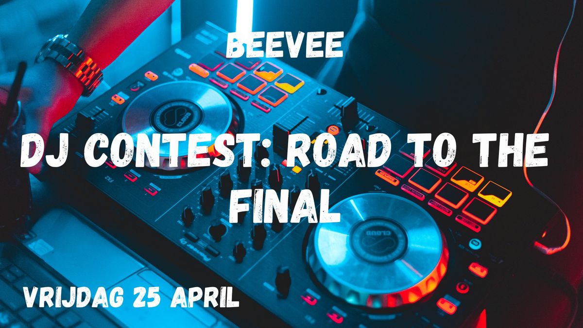 DJ CONTEST: ROAD TO THE FINAL 