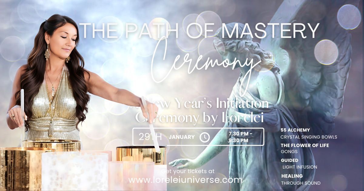 The Path of Mastery Nyt\u00e5rs- & Indvielsesceremoni