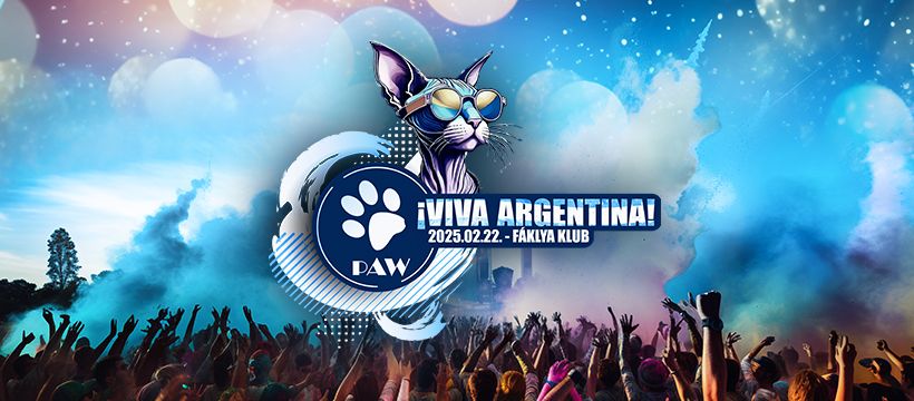 PAW | \ud83c\udde6\ud83c\uddf7 \u00a1Viva Argentina! \ud83c\udde6\ud83c\uddf7 @ F\u00e1klya Klub (25.02.22.)