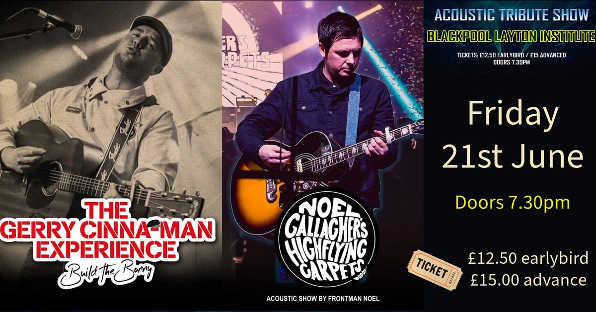 Acoustic tribute night: Gerry Cinnaman Experience & Noel from Noel Gallagher's High Flying Carpets