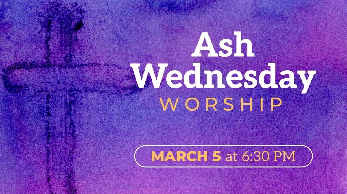 Ash Wednesday Worship