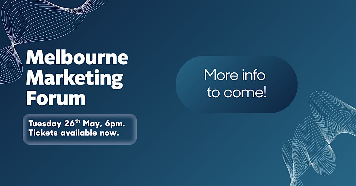 Melbourne Marketing Forum May 2026