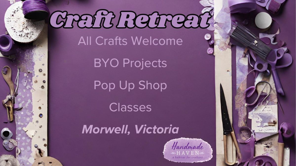 November Craft Retreat 3-Day Weekend