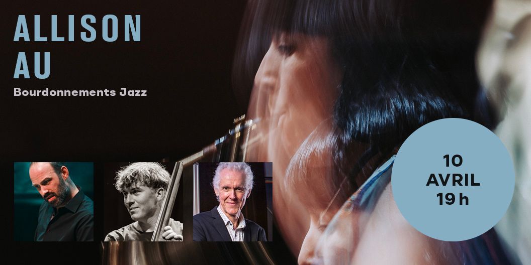 Allison Au | Bourdonnements Jazz