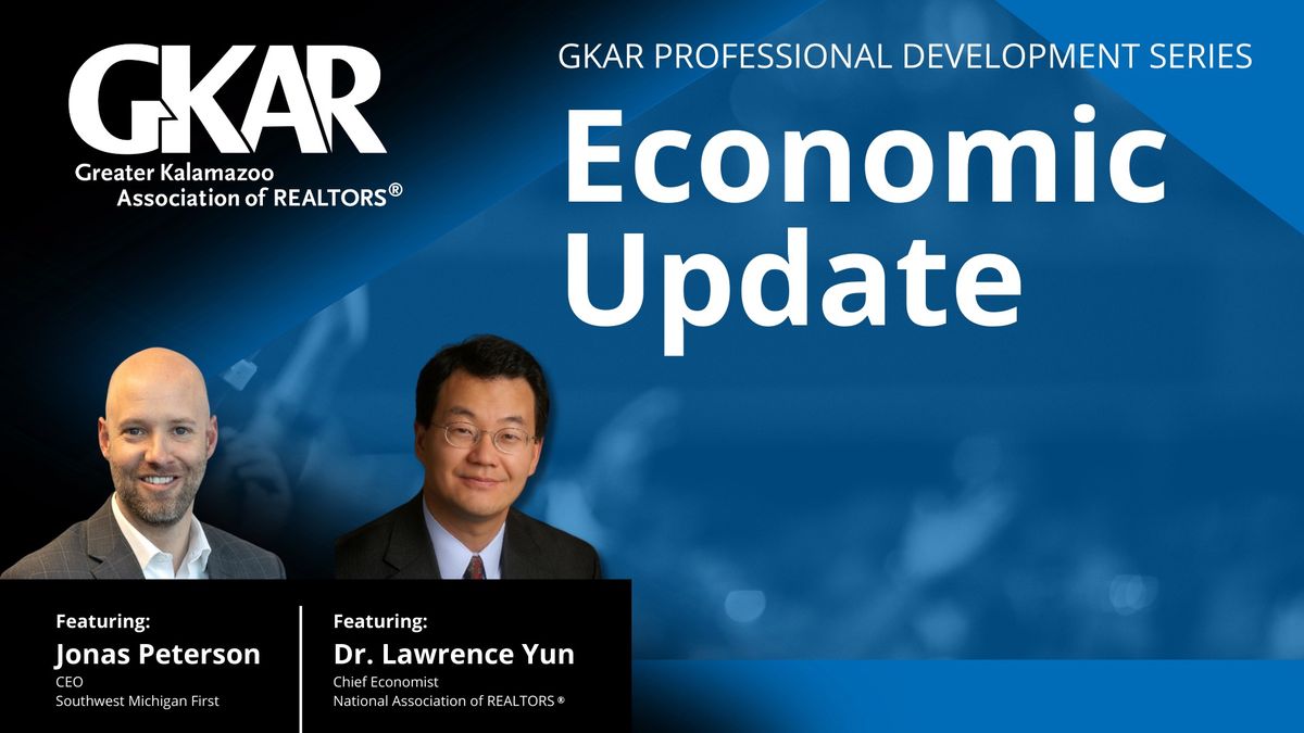 Economic Update - GKAR Professional Development Series