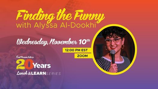 First Person Arts Anthology Volume 4: Finding the Funny with Alyssa Al-Dookhi