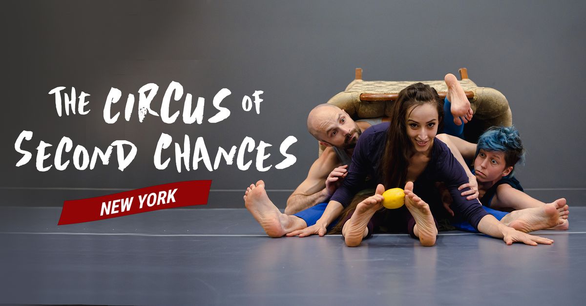 The Circus of Second Chances - New York