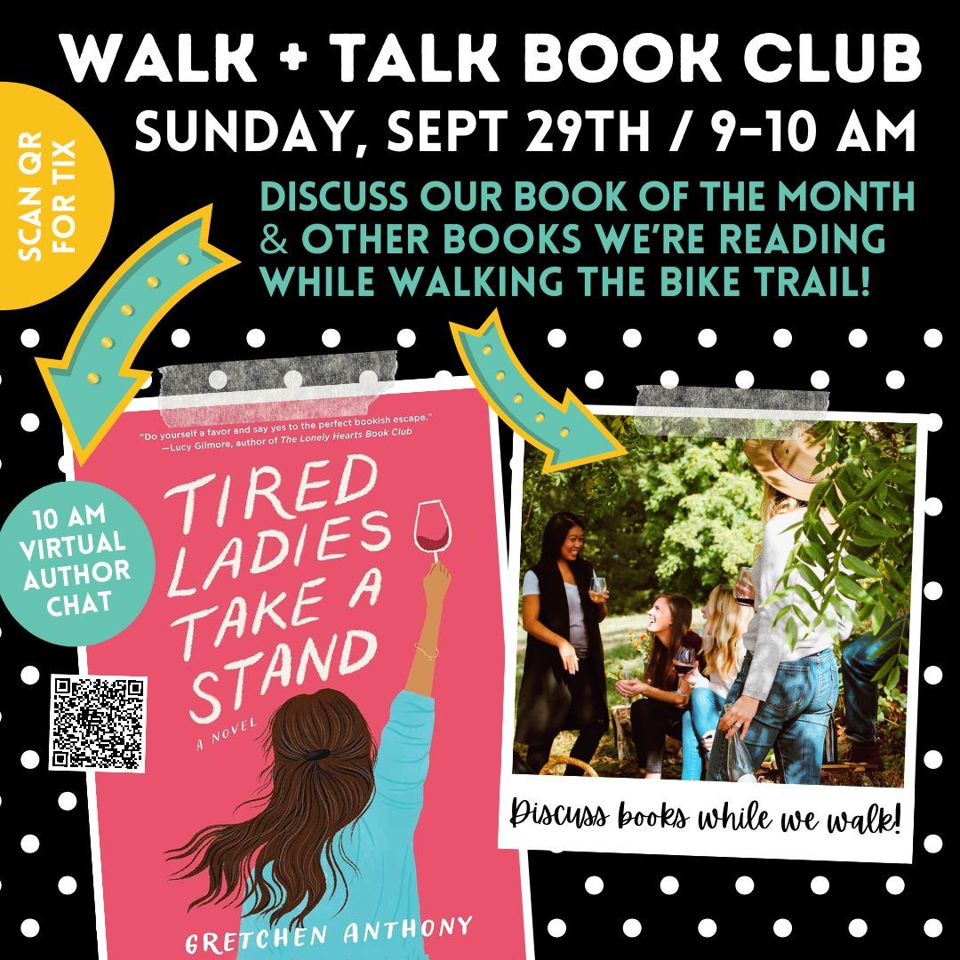 Walk + Talk Book Club Discussion for Tired Ladies Take A Stand by Gretchen Anthony & MORE BOOKS TOO!