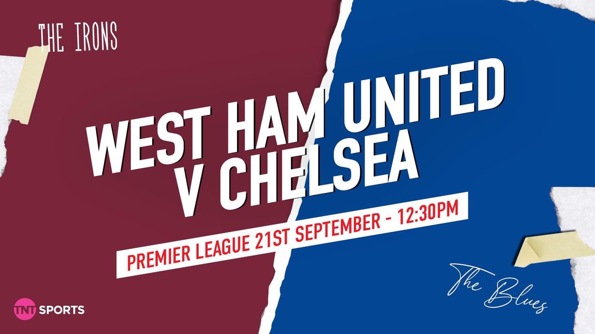 Premier League: West Ham United V Chelsea