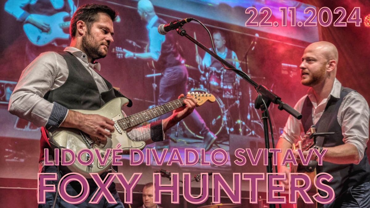 Foxy Hunters - osobit\u00fd koncert pln\u00fd cover\u016f zn\u00e1m\u00fdch sv\u011btov\u00fdch hit\u016f