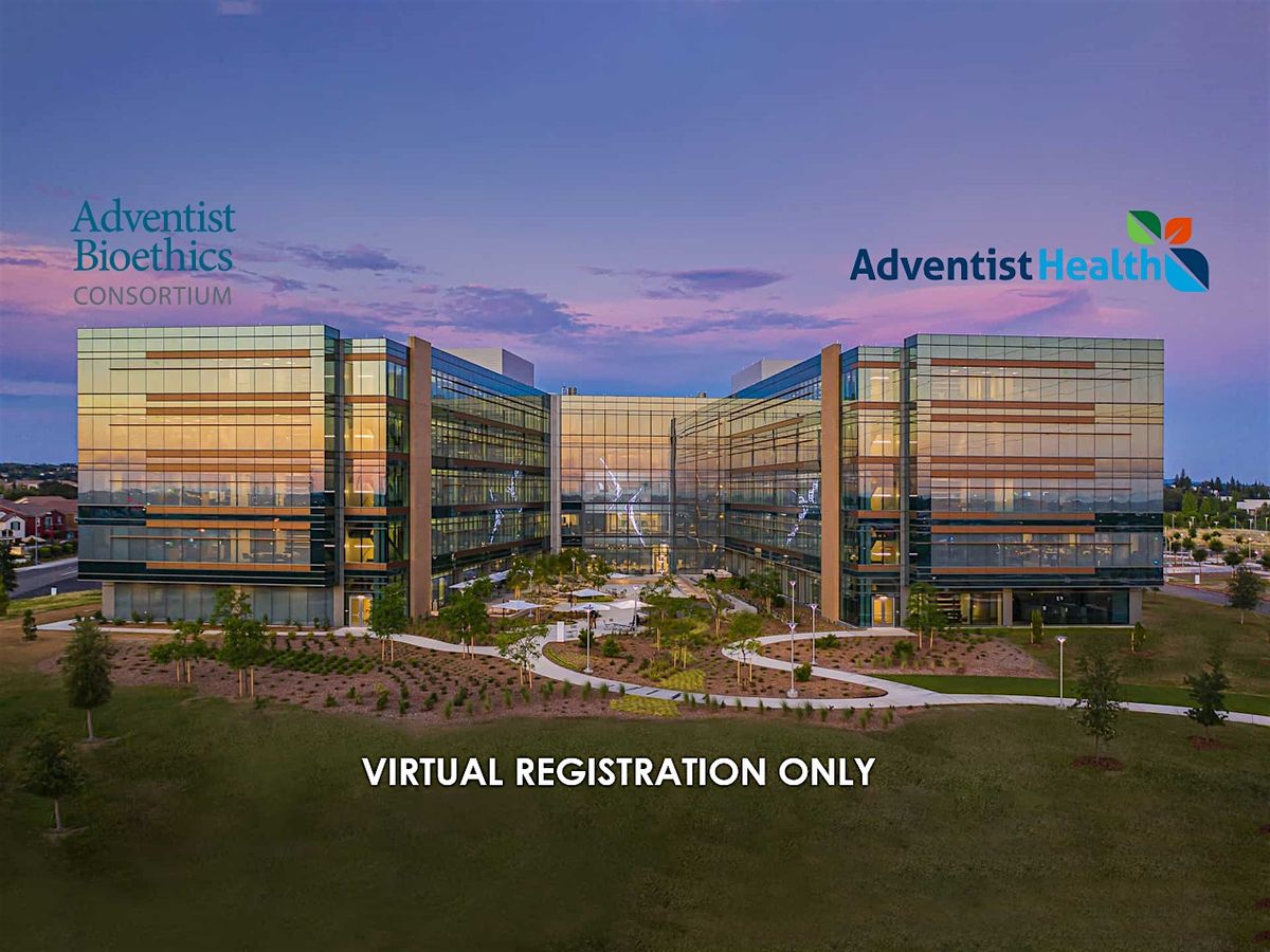 10th Annual ADVENTIST BIOETHICS CONFERENCE (Virtual)