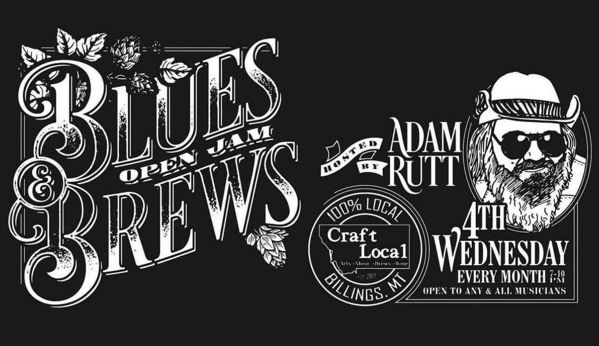 *SPECIAL FRIDAY* Brews & Blues Open Jam Hosted By Adam Rutt at Craft Local 