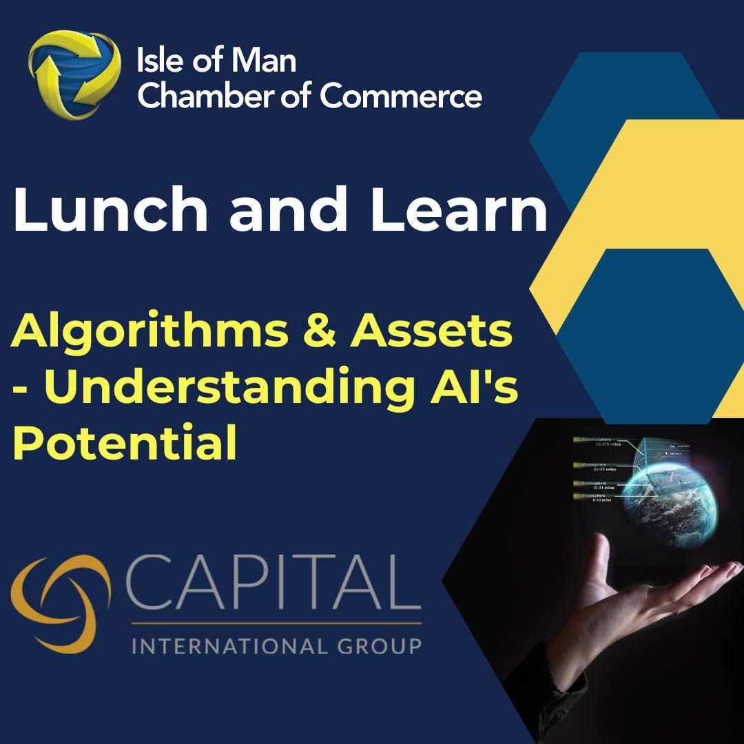 LUNCH & LEARN | ALGORITHMS & ASSETS - UNDERSTANDING AI'S POTENTIAL WITH CAPITAL INTERNATIONAL GROUP 