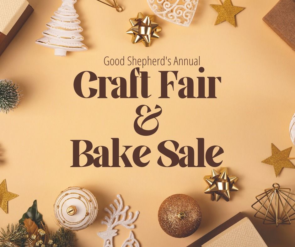 Good Shepherd Annual Craft and  Bake Sale