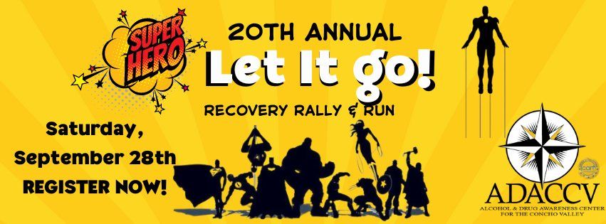 ADACCV's 20TH ANNUAL LET IT GO! RECOVERY RALLY & RUN