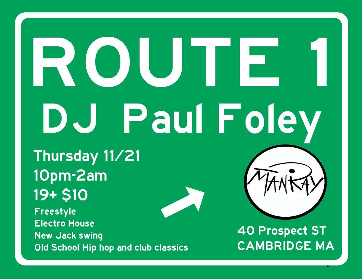 RT 1 w\/DJ Paul Foley