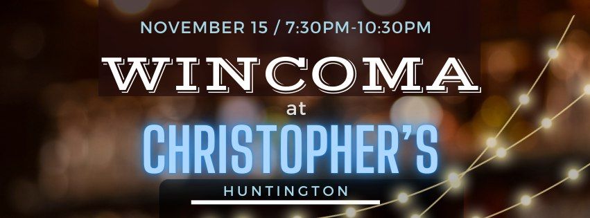 Wincoma @ Christopher's Huntington