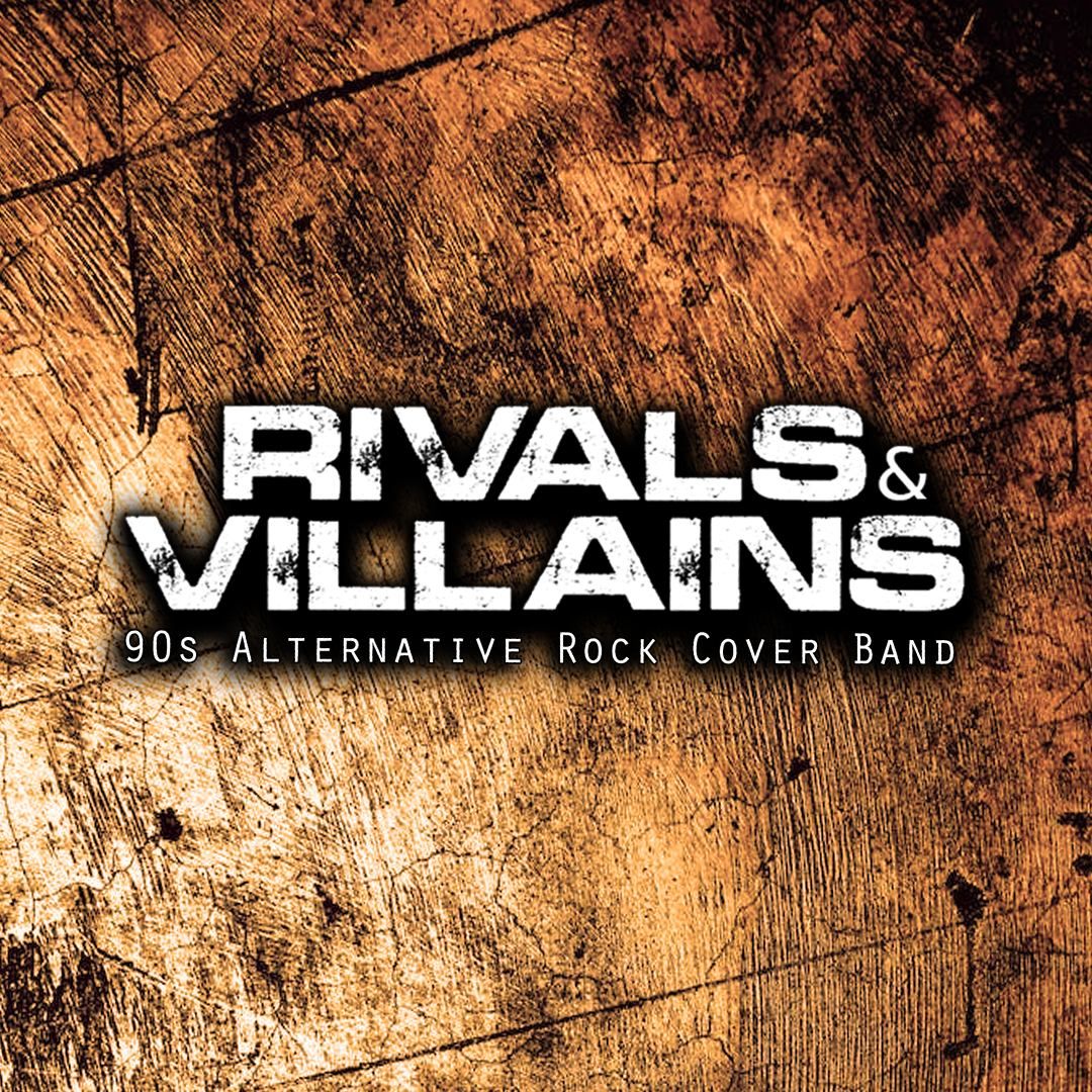 Rivals & Villains Live!!!