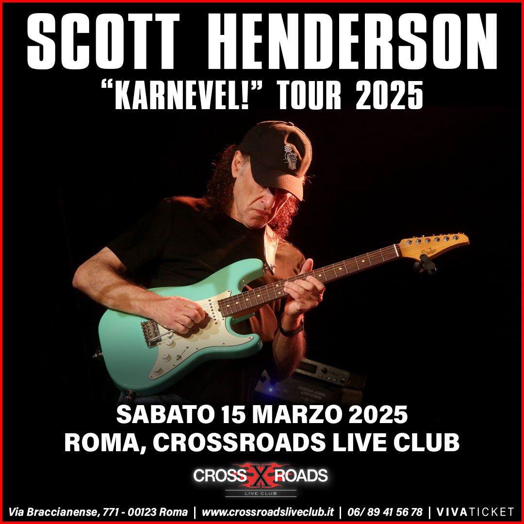 Scott Henderson Trio "Karnevel!" Tour 2025 | Roma, CrossRoads Live Club